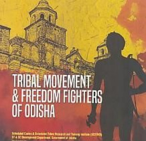Tribal Movement & Freedom Fighters of Odisha