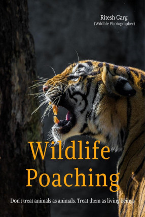Wildlife Poaching: Don't Treat Animals as Animals, Treat Them as Living Beings