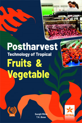 Postharvest Technology of Tropical Fruits and Vegetables