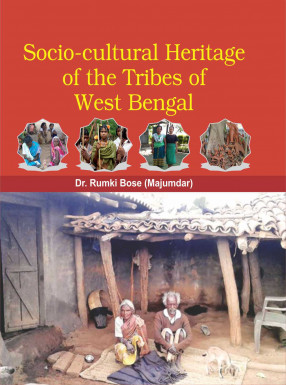 Socio-Cultural Heritage of The Tribes of West Bengal