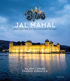 Jal Mahal: Restoration of the Pleasure Palace