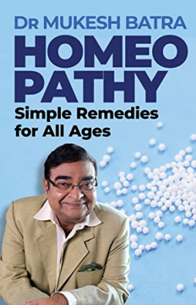 Homeopathy: Simple Remedies for All Ages