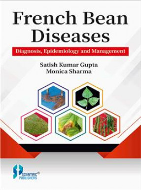 French Bean Diseases: Diagnosis, Epidemiology and Management