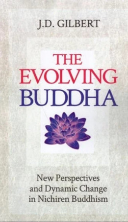The Evolving Buddha: New Perspective and Dynamic Change in Nichiren Buddhism