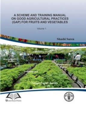 A Scheme and Training Manual on Good Agricultural Practices (GAP) for Fruits and Vegetable