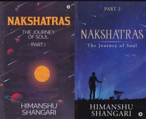 Nakshatras: The Journey of Soul (In 2 parts)
