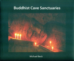 Buddhist Cave Sanctuaries 