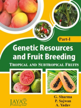 Genetic Resources and Fruit Breeding Tropical And Subtropical Fruits (In 3 Parts)