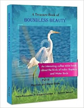 A Treasure Book of Boundless Beauty: Part II: Birds of Uttarakhand