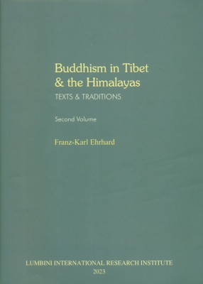Buddhism in Tibet & the Himalayas: Texts & Traditions, Volume 2