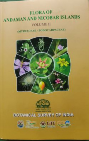 Flora of Andaman and Nicobar Islands, Vol. II: Myrtaceae-Podocarpaceae