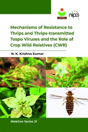 Mechanisms of Resistance to Thrips and Thrips-transmitted Tospo Viruses and the Role of Crop Wild Relatives (CWR)