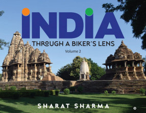 India Through A Biker’s Lens, Volume 1