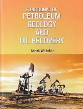 Functional of Petroleum Geology and Oil Recovery