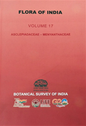 Flora of India: Volume 17: Asclepiadaceae-Menyanthaceae