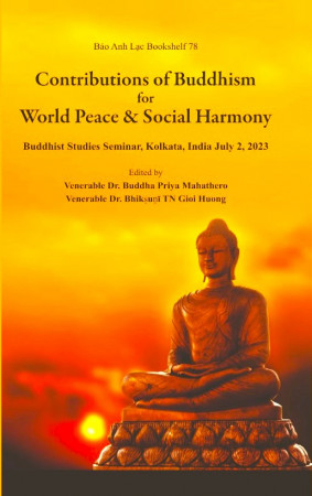 Contributions of Buddhism for World Peace & Social Harmony Buddhist Studies Seminar, Kolkata, India July 2, 2023