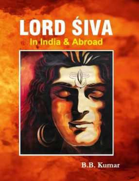 Lord Siva In India & Abroad