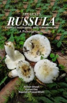 The Genus Russula from Uttarakhand, Western Himalaya: A Pictorial Guide