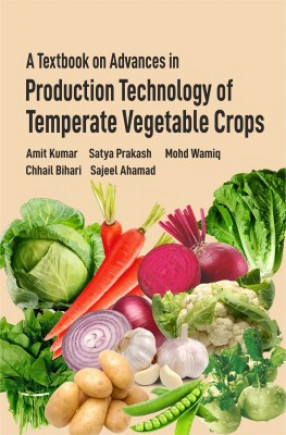 A Textbook on Advances in Production Technology of Temperate Vegetable Crops