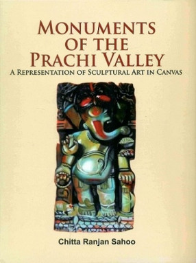 Monuments of the Prachi Valley: A Representation of Sculptural Art in Canvas