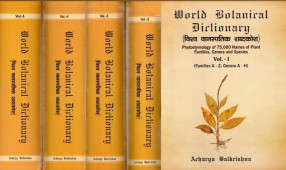World Botanical Dictionary (Phytoetymology of 75,000 Names of Plant Families, Genera and Species) (Set of 5 Volumes)