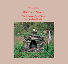 Rock and Stone: The Presence of the Divine in Nepal and India