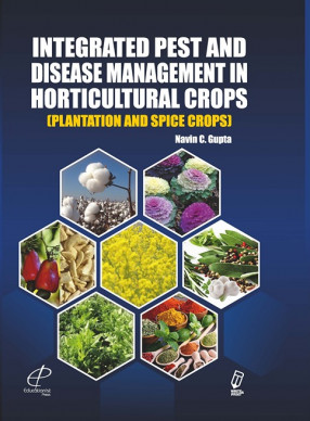 Integrated Pest and Disease Management in Horticultural Crops (Plantation and Spice Crops)