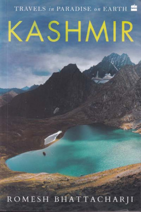 Kashmir: Travels in Paradise on Earth