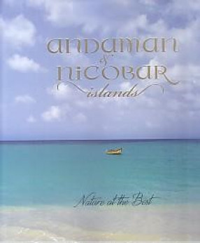 Andaman & Nicobar Islands: Nature at the Best 