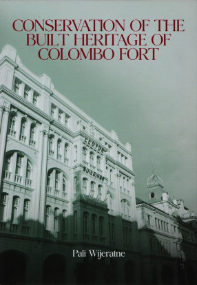Conservation of the Built Heritage of Colombo Fort