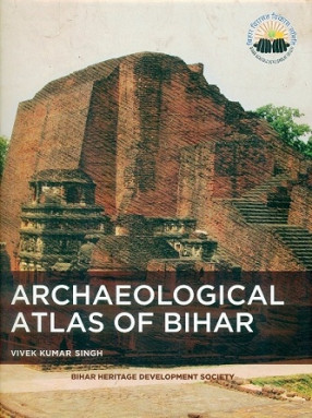 Archaeological Atlas of Bihar