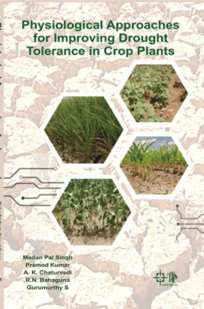 Physiological Approaches for Improving Drought Tolerance in Crops Plants