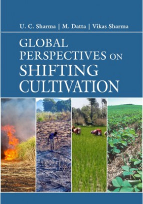 Global Perspectives on Shifting Cultivation