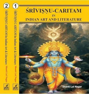 Srivisnu-Caritam in Indian Art and Literature (In 2 Volumes)