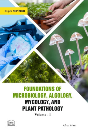 Foundations of Microbiology, Algology, Mycology, and Plant Pathology (In 2 Volumes)
