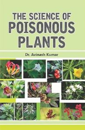 The Science of Poisonous Plants