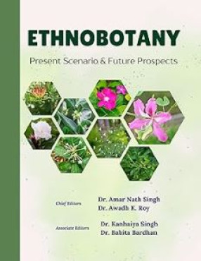 Ethnobotany: Present Scenario and Future Prospects