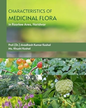 Characteristics of Medicinal Flora in Roorkee Area, Haridwar