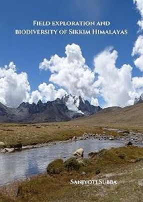 Field Exploration and Biodiversity of Sikkim Himalayas