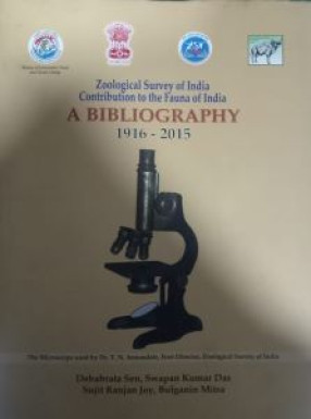 Zoological Survey of India: Contribution to the Fauna of India : A Bibliography (1916-2015)