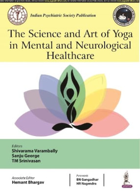 The Science and Art of Yoga in Mental and Neurological Healthcare 