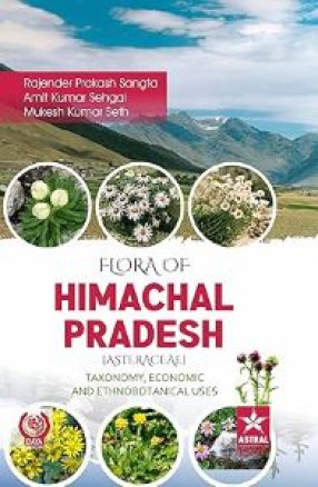 Flora of Himachal Pradesh [Asteraceae]: Taxonomy, Economic and Ethnobotanical Uses
