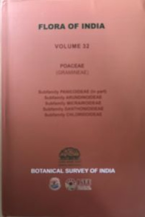 Flora of India: Volume 32: Poaceae (Gramineae)