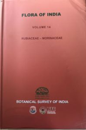 Flora of India: Volume 14: Rubiaceae-Morinaceae