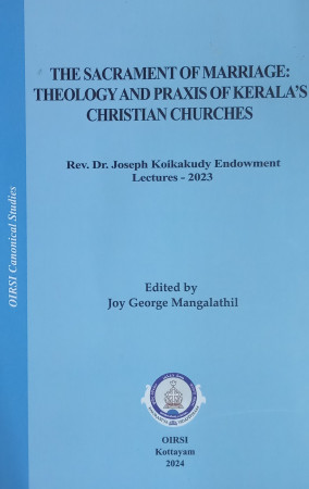 The Sacrament of Marriage: Theology and Praxis of Kerala's Christian churches