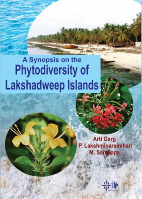 A Synopsis on the Phytodiversity of Lakshdweep Islands