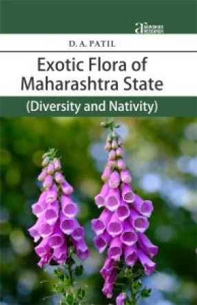 Exotic Flora of Maharashtra State: Diversity and Nativity