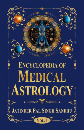 Encyclopedia of Medical Astrology (In 2 Volumes)