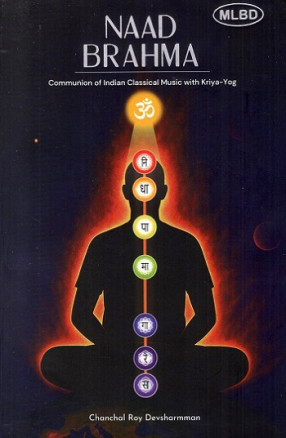 Naad Brahma: Communion of Indian Classical Music with Kriya-Yog