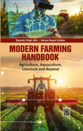 Modern Farming Handbook: Agriculture, Aquaculture, Livestock and Beyond